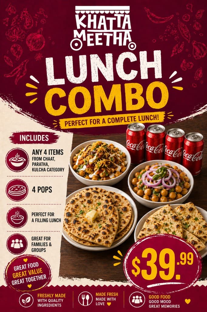 Khatta Meetha Lunch Combo poster: any 4 items from chaat, paratha or kulcha with 4 pops at $39.99